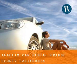Anaheim car rental (Orange County, California)