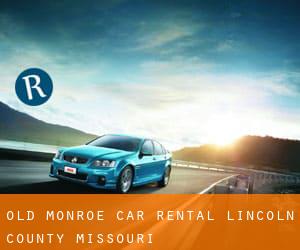 Old Monroe car rental (Lincoln County, Missouri)