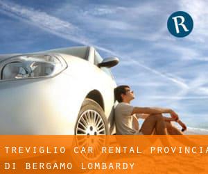 Treviglio car rental (Provincia di Bergamo, Lombardy)
