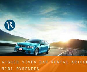 Aigues-Vives car rental (Ariège, Midi-Pyrénées)