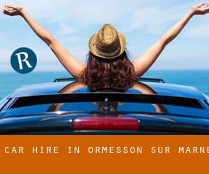 Car Hire in Ormesson-sur-Marne