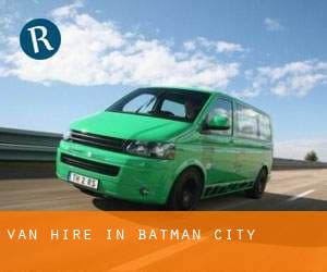Van Hire in Batman (City)