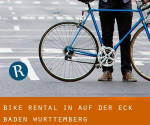 Bike Rental in Auf der Eck (Baden-Württemberg)