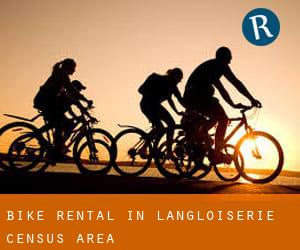 Bike Rental in Langloiserie (census area) Bike Rental in Langloiserie (census area)