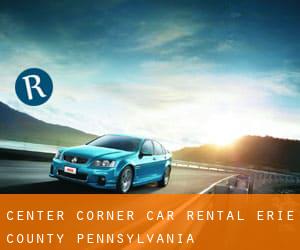 Center Corner car rental (Erie County, Pennsylvania)