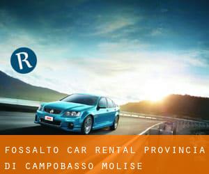 Fossalto car rental (Provincia di Campobasso, Molise)