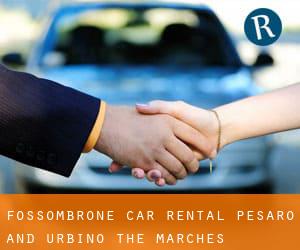 Fossombrone car rental (Pesaro and Urbino, The Marches)