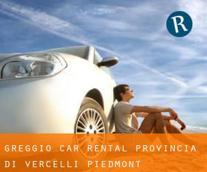 Greggio car rental (Provincia di Vercelli, Piedmont)