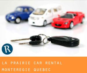 La Prairie car rental (Montérégie, Quebec)