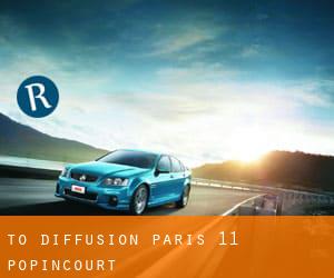 To Diffusion (Paris 11 Popincourt)